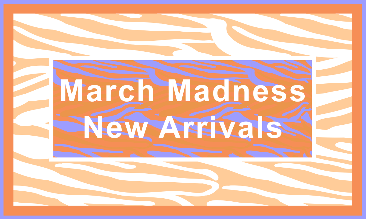 March Madness New Arrivals - Mini Dreamers