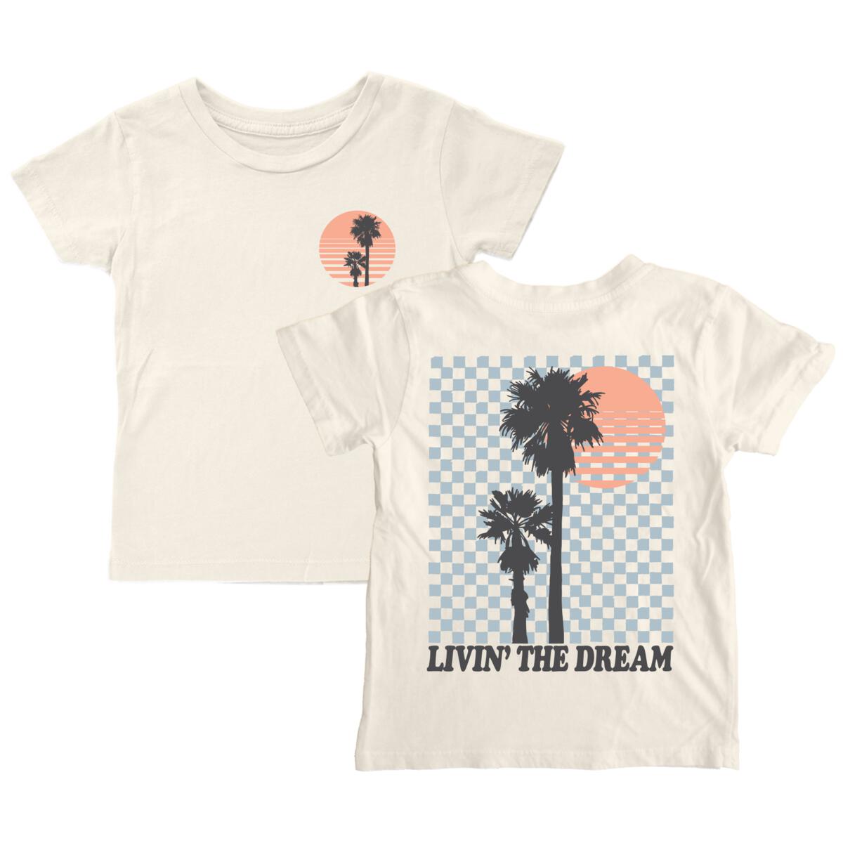 LIVIN THE DREAM TSHIRT (PREORDER) - TINY WHALES